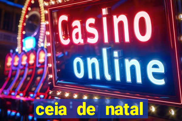 ceia de natal completa pronta